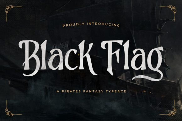 Black Flag: A Pirate Fantasy Font for Adventure Designs