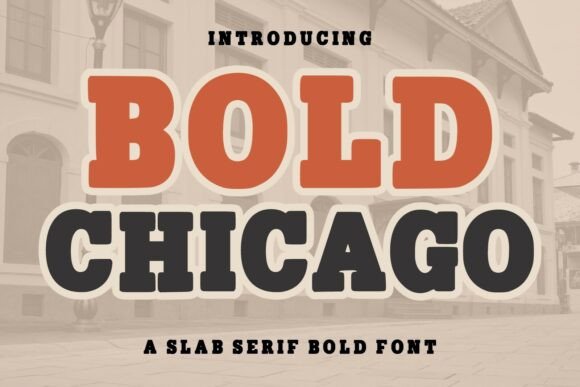 Bold Chicago: The Vintage Slab Serif for Modern Brands