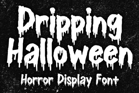 Dripping Halloween: Your Go-To Typeface for Horror & Spooky Designs