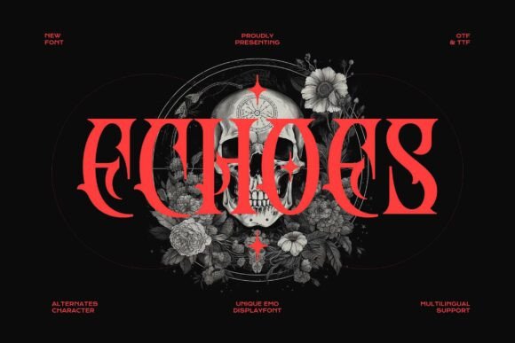 Echoes: Unleashing the Power of a Blackletter Typeface