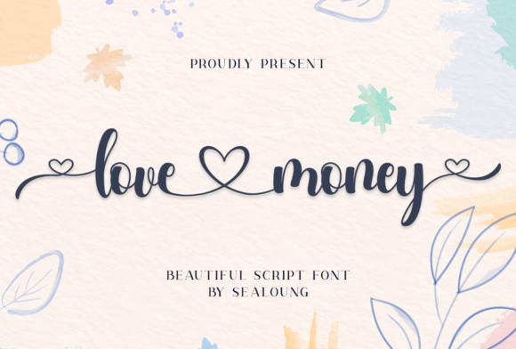 Love Money: More Than a Script Font, It's a Feeling