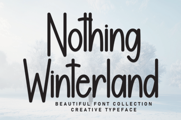 Nothing Winterland: A Hand-Crafted Font with Enchanting Character