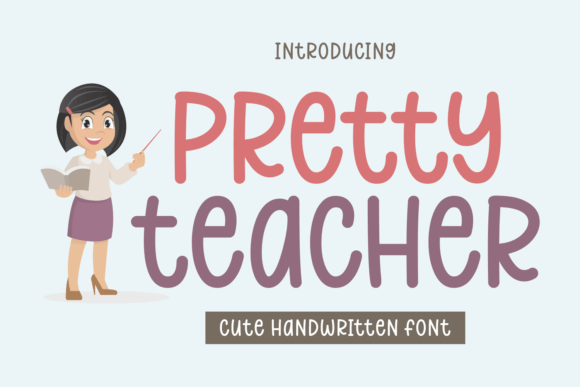 Pretty Teacher: More Than Just a Cute Font